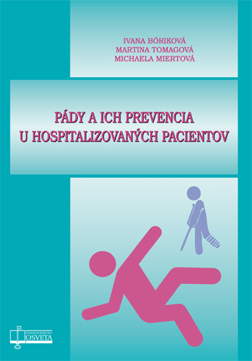 Pády a ich prevencia u hospitalizovaných pacientov - 978-80-8063-469-8