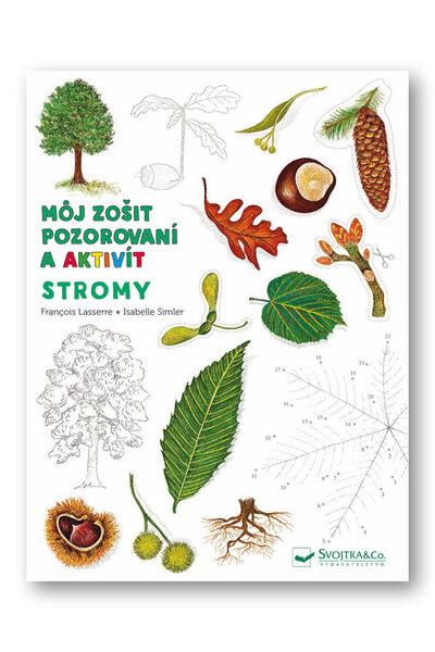 Stromy Môj zošit pozorovania a aktivít - 978-80-567-0372-4