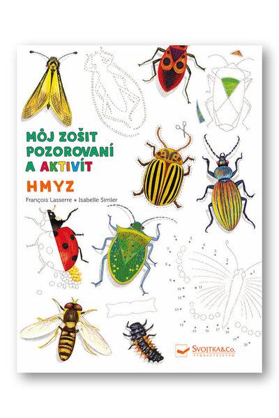 Hmyz Môj zošit pozorovania a aktivít - 978-80-567-0373-1