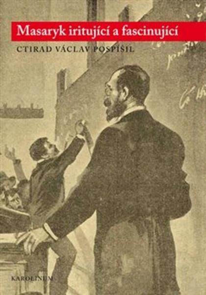 Masaryk iritující a fascinující - 978-80-246-4052-5