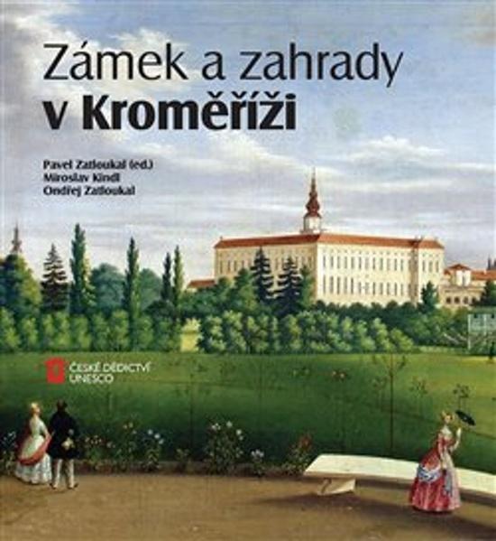 Zámek a zahrady v Kroměříži - 978-80-88258-13-1