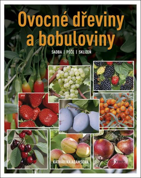Ovocné dřeviny a bobuloviny - 978-80-7617-077-3