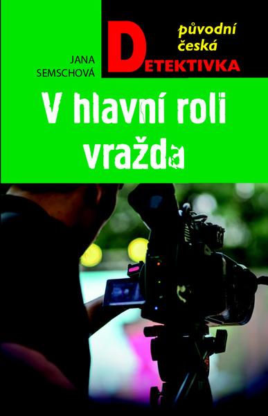 V hlavní roli vražda - 978-80-243-8622-5