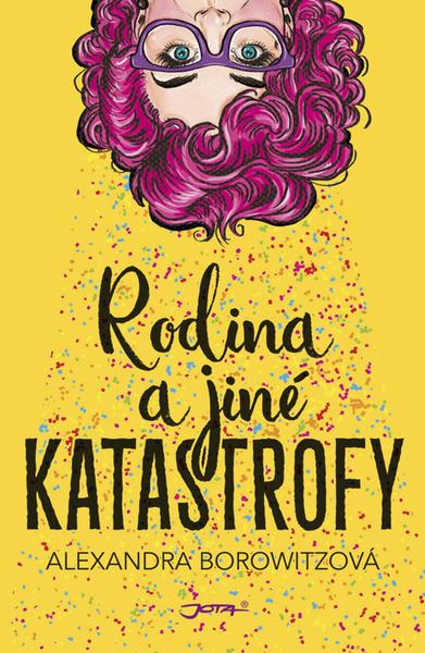 Rodina a jiné katastrofy - 978-80-7565-415-1