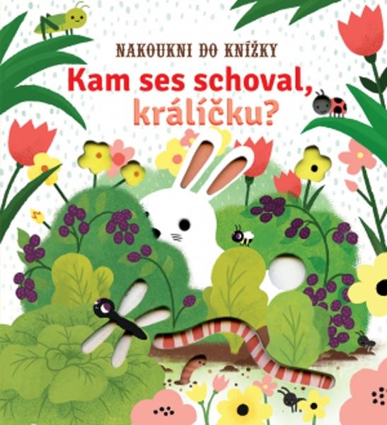 Kam ses schoval, králíčku? - 978-80-256-2493-7