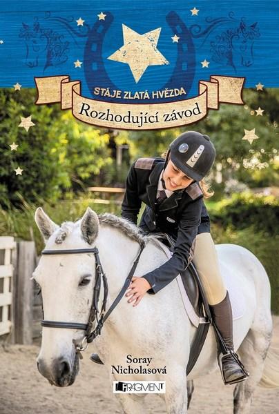 Stáje Zlatá hvězda Rozhodující závod - 978-80-253-4037-0