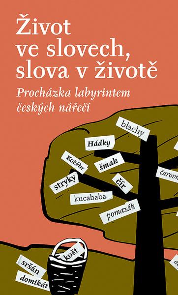 Život ve slovech, slova v životě - 978-80-7422-657-1