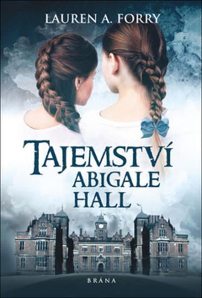 Tajemství v Abigalle Hall - 978-80-7617-112-1
