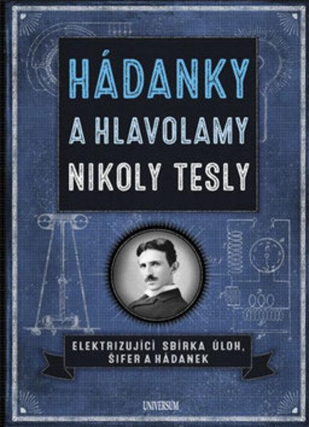 Hádanky a hlavolamy Nikoly Tesly - 978-80-242-6267-3