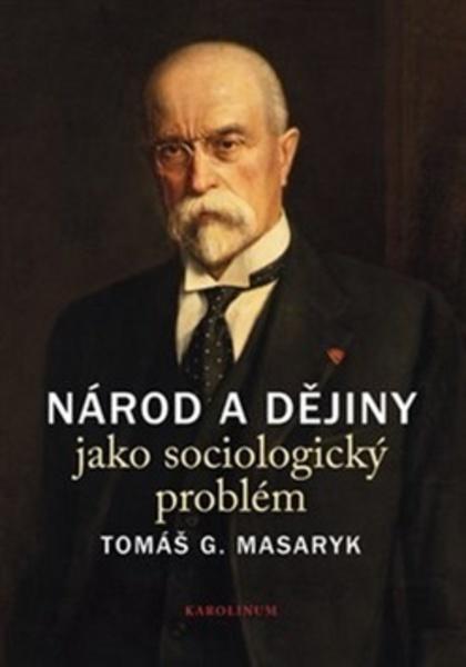 Národ a dějiny jako sociologický problém - 978-80-246-4120-1