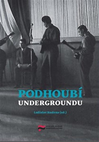 Podhoubí undergroundu - 978-80-88292-17-3