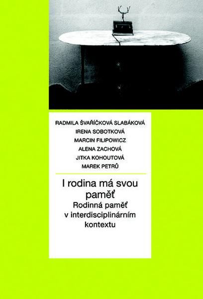 I rodina má svou paměť - 978-80-7422-584-0
