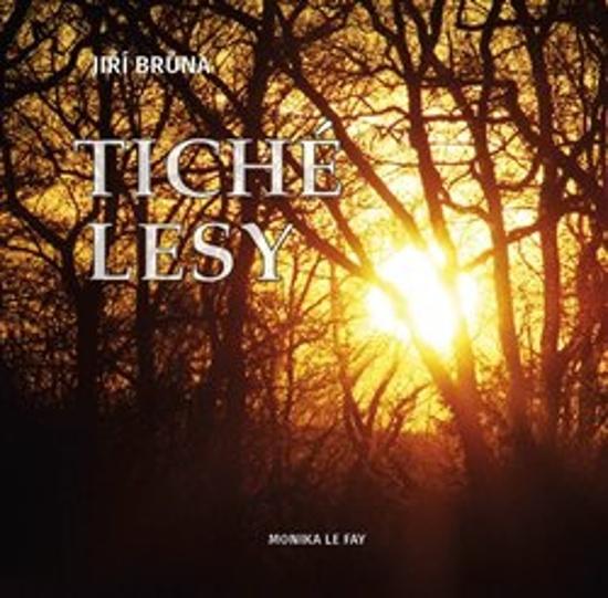 Tiché lesy - 978-80-905589-5-3