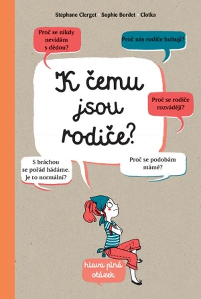 K čemu jsou rodiče? - 978-80-256-2484-5