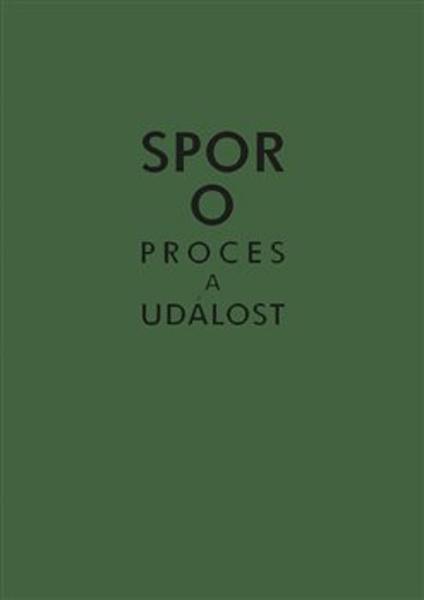 Spor o proces a událost - 978-80-7465-317-9
