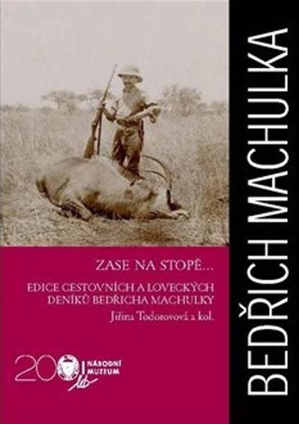 Bedřich Machula Zase na stopě... - 978-80-7036-580-9