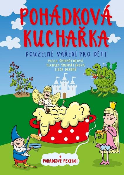 Pohádková kuchařka - 978-80-264-2395-9