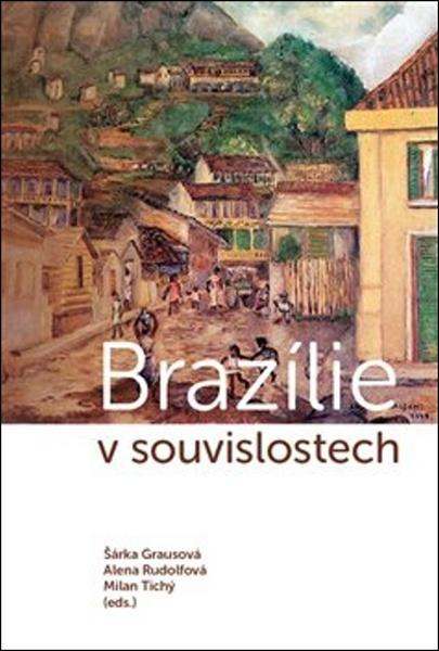 Brazílie v souvislostech - 978-80-7465-306-3