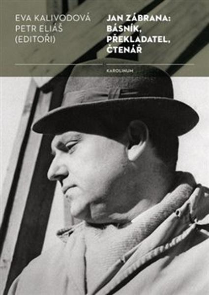 Jan Zábrana: básník, překladatel, čtenář - 978-80-246-3836-2