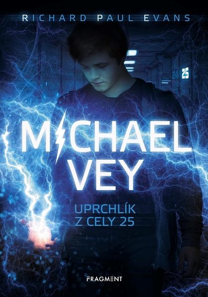 Michael Vey Uprchlík z cely 25 - 978-80-253-4046-2