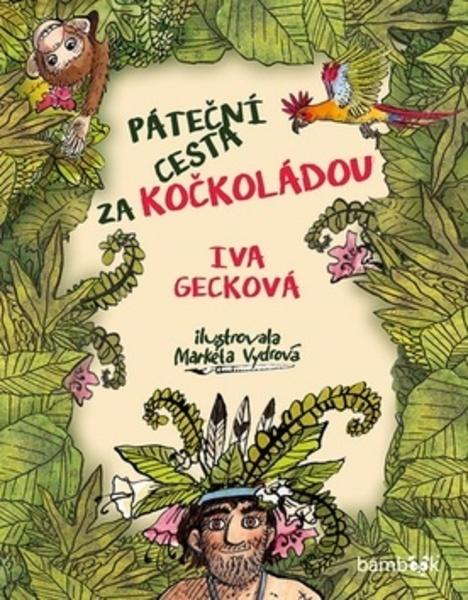 Páteční cesta za Kočkoládou - 978-80-271-0745-2