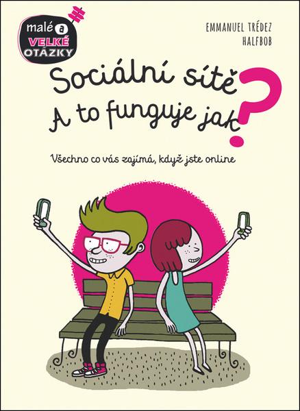 Sociální sítě A to funguje jak? - 978-80-256-2416-6