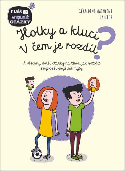 Holky a kluci V čem je rozdíl? - 978-80-256-2417-3