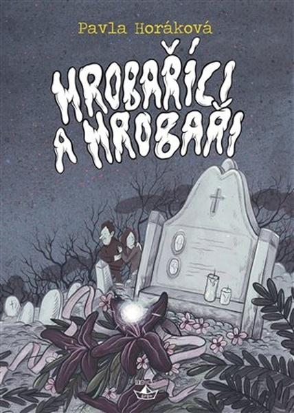Hrobaříci a Hrobaři - 978-80-257-2590-0