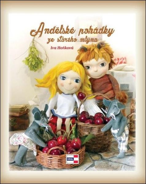Andělské pohádky ze starého mlýna - 978-80-88104-50-6