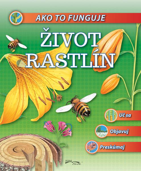 Ako to funguje Život rastlín - 978-80-8204-013-8