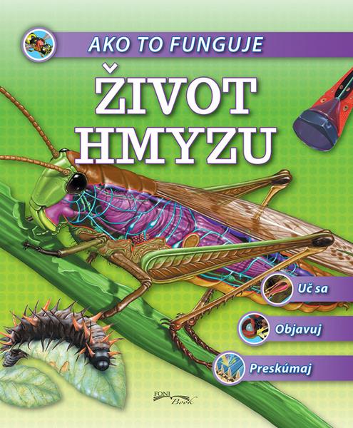 Ako to funguje Život hmyzu - 978-80-8204-012-1