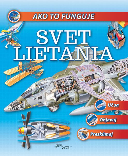 Ako to funguje Svet lietania - 978-80-8204-011-4