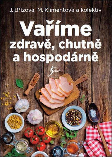 Vaříme zdravě, chutně a hospodárně - 978-80-7549-260-9