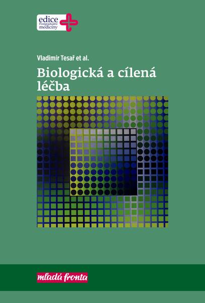 Biologická a cílená léčba - 978-80-204-4960-3