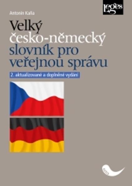 Velký česko-německý slovník pro veřejnou správu - 978-80-7502-321-6