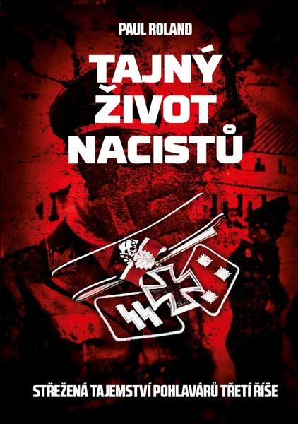 Tajný život nacistů - 978-80-264-2399-7
