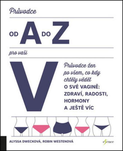 Průvodce od A do Z pro vaši V - 978-80-7549-900-4