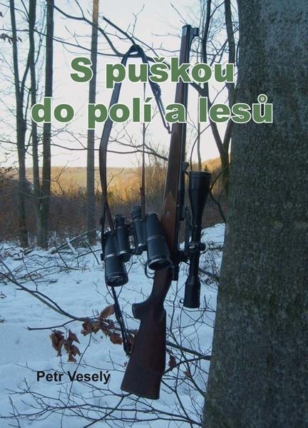 S puškou do polí a lesů - 978-80-7497-255-3