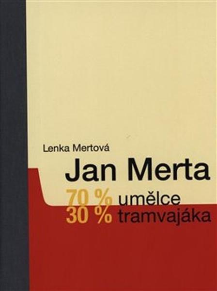 70 % umělce, 30 % tramvajáka - 978-80-87430-76-7