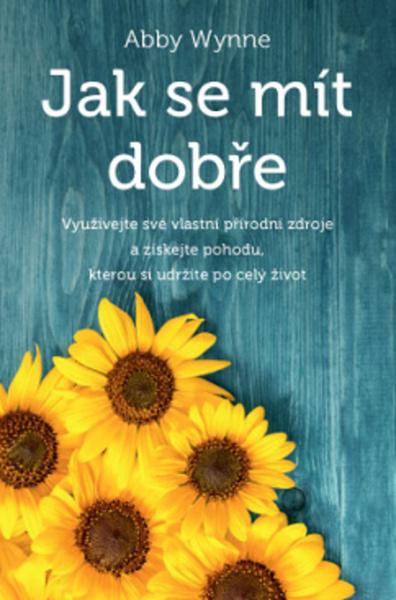 Jak se mít dobře - 978-80-7554-196-3