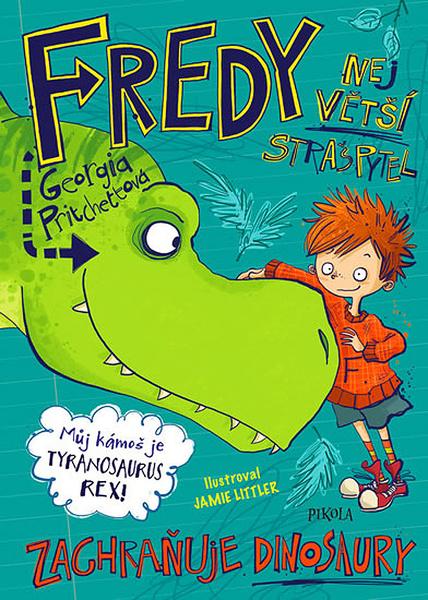 Fredy Největší strašpytel zachraňuje dinosaury - 978-80-7617-185-5