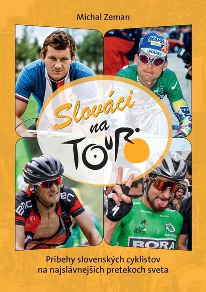 Slováci na Tour - 978-80-7451-758-7