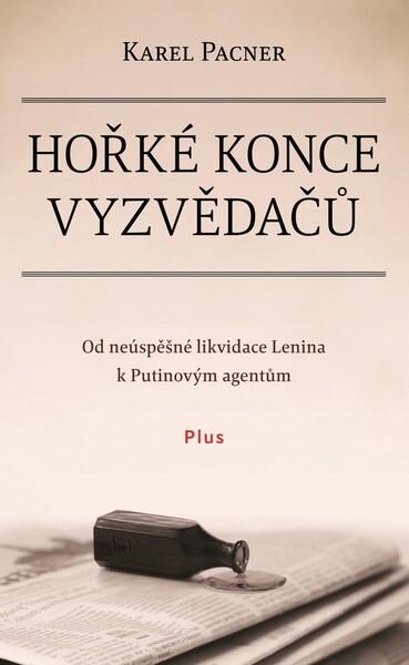 Hořké konce vyzvědačů - 978-80-259-1052-8