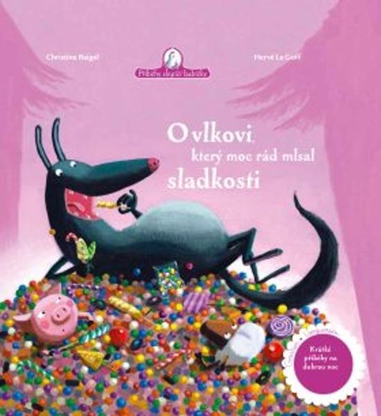 O vlkovi, který moc rád mlsal sladkosti - 978-80-7585-635-7