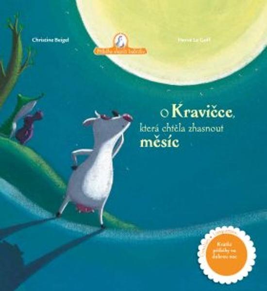 O kravičce, která chtěla zhasnout měsíc - 978-80-7585-636-4