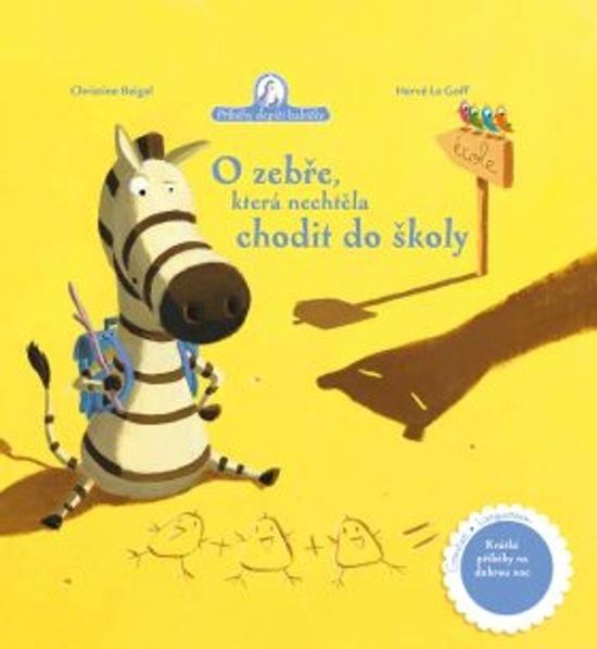 O zebře, která nechtěla chodit do školy - 978-80-7585-637-1