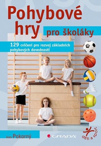 Levně Pohybové hry pro školáky