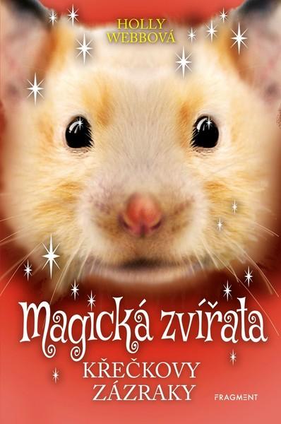 Magická zvířata Křečkovy zázraky - 978-80-253-4053-0