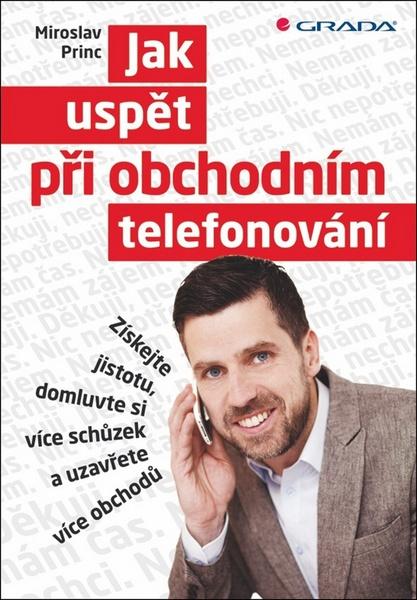 Jak uspět při obchodním telefonování - 978-80-247-5043-9