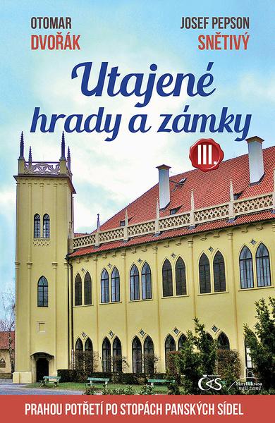 Levně Utajené hrady a zámky III.